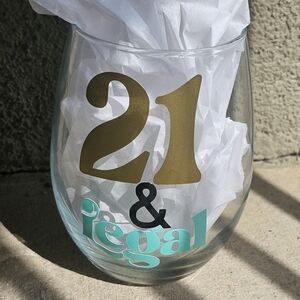 21 and Legal Wine Glass - New without tags